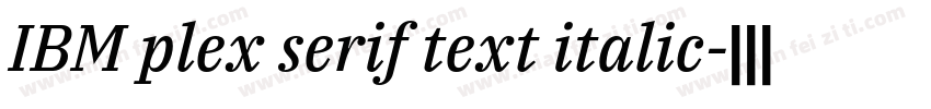 IBM plex serif text italic字体转换